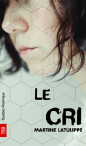 Cri (Le) [ancienne édition]